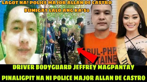 Jeffrey Magpantay Pinaligpit Ni Police Major Allan De Castro Lagot