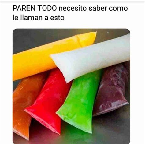 Paren Todo Necesito Saber Como Le Llaman A Esto Memes