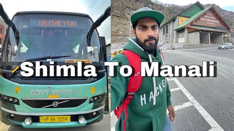 Shimla To Manali By Volvo Bus Hrtc Himsuta Volvo Bus Journey Youtube