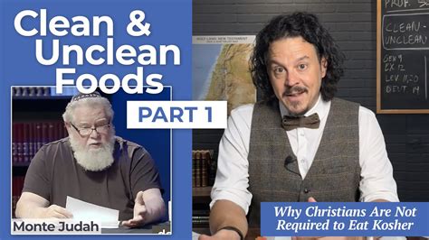 Clean Unclean Foods Part 1 Of 2 Examining Monte Judah S Teaching