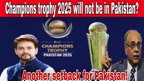 Breaking Champions Trophy 2025 Moved From Pakistan To UAE Another