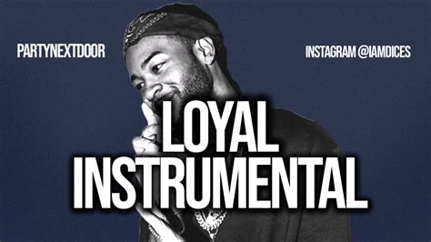 Partynextdoor Drake Loyal Instrumental Prod By Dices Free Dl