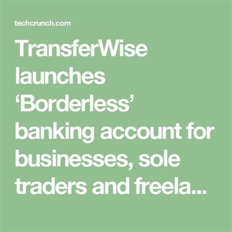 Unlock International Banking With Transferwise Borderless Account