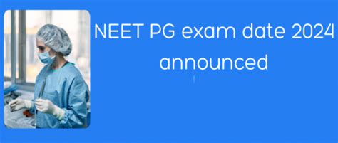 Neet Pg Exam Date 2024 Announced