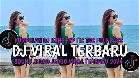 Dj Campuran Terbaru Remix Viral Tiktok 2024 Full Bass Youtube Music