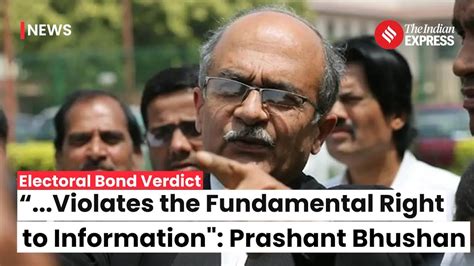 Electoral Bonds Verdict Advocate Prashant Bhushan Says Sc