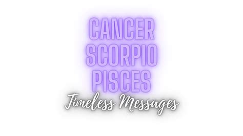 Water Signs 🌊 Cancer ♋️ Scorpio ♏️ Pisces ♓️ 🧿 Timeless Messages Youtube