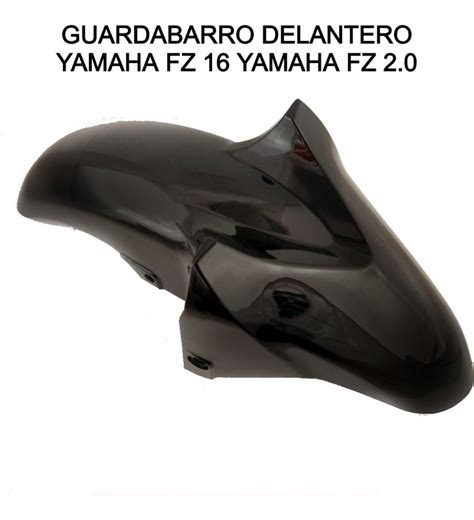 Guardabarro Delantero Yamaha Fz Yamaha Fz Mercado Libre