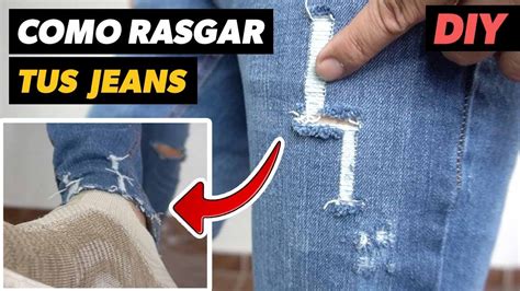 Cómo Rasgar tus Jeans el Mejor Método YouTube