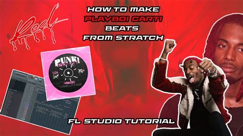 How To Make Crazy Playboi Carti Melodies Beats From Scratch Fl