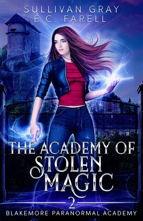 The Academy Of Stolen Magic Ya Paranormal Academy Book Two