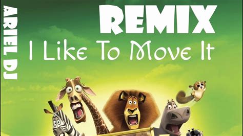 Ariel Dj Remix Madagascar I Like To Move It Youtube