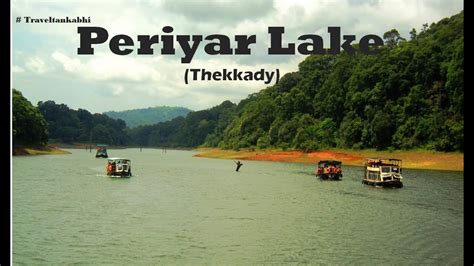 Periyar Lake Thekkady Boating Pariyar Jungle Safari YouTube