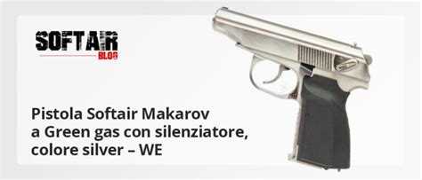 Pistola Softair Makarov A Green Gas Con Silenziatore Colore Silver