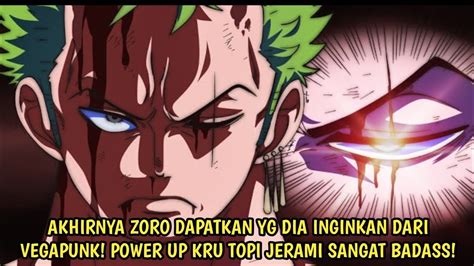 One Piece Akhirnya Zoro Dptkn Apa Yg Diinginkan Power Up Kru