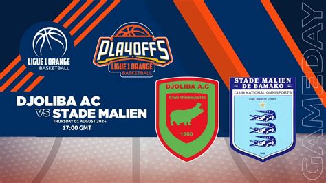 Djoliba AC Vs Stade Malien I MALI LIGUE1 Orange Basketball I PLAYOFFS