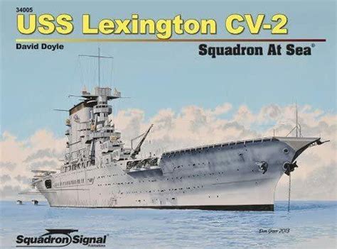 Squadron Signal USS Lexington CV-2 At Sea - Squadron.com