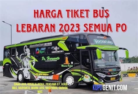 Daftar Harga Tiket Bus Lebaran Terbaru Semua Po Rute