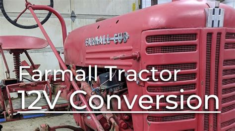 Farmall Tractor 12v Conversion Youtube