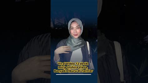 Viral Video Detik Mirip Inshira Vieta Banyak Diburu Warganet Youtube