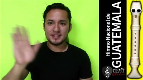 Himno Nacional De Guatemala Flauta Dulce Youtube