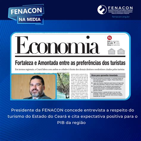 Presidente Da Fenacon Concede Entrevista A Respeito Do Turismo Do