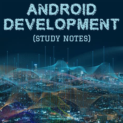 Android Development Programming Tutorial Study Notes Pdf C