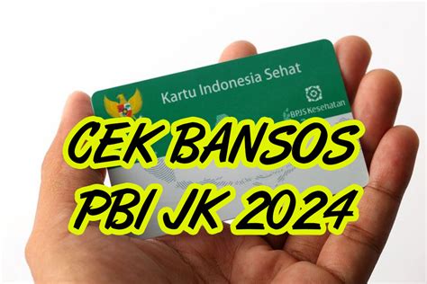 Begini Cara Cek Nama Penerima Bansos KIS PBI JK 2024 Apakah Bisa