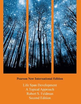 Life Span Development A Topical Approach Pearson New International