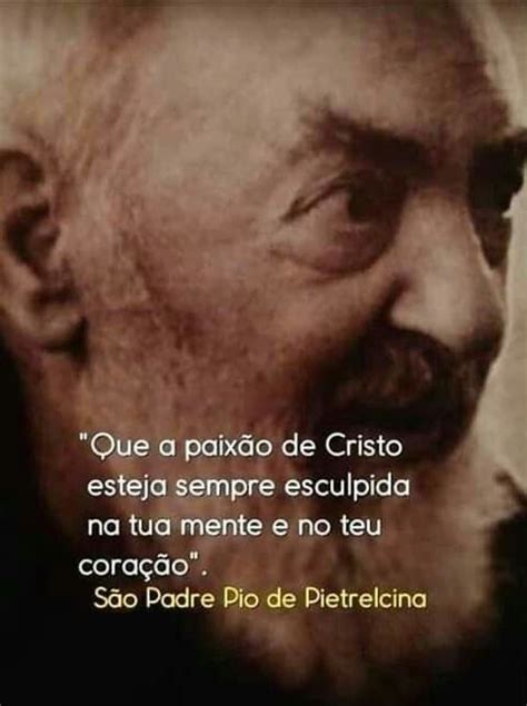 Pin De Expedito Anderson Em Frases E Fotos Bonitas Frases Dos Santos