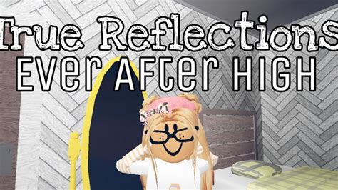 ROBLOX BLOXBURG EVER AFTER HIGH TRUE REFLECTIONS YouTube