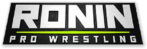 Ronin Pro Wrestling | Pro Wrestling | Fandom