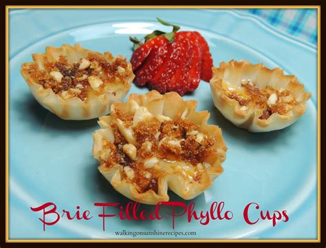 Recipe Brie Filled Phyllo Cups Walking On Sunshine