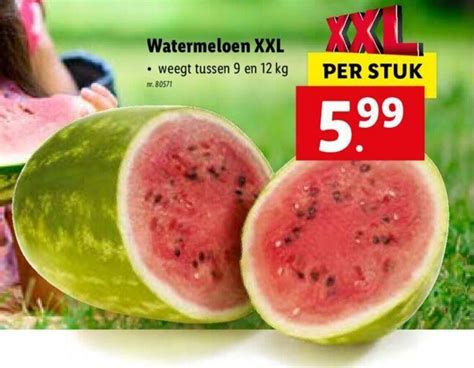 Watermeloen Xxl En Kg Promotie Bij Lidl