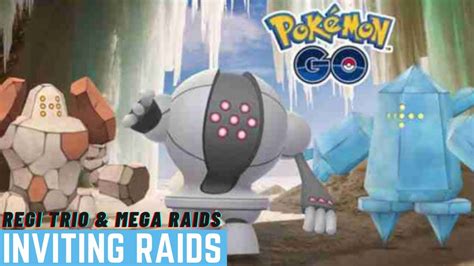 Pokemon Go Live Regi Trio Mega Raids Inviting Raids Pvp No