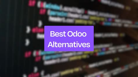 Best Odoo Alternatives In