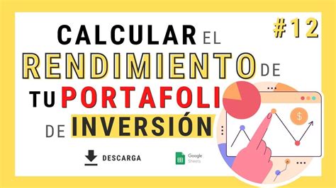 Cómo Calcular El Rendimiento De Tu Portafolio De InversiÓn A Tiempo