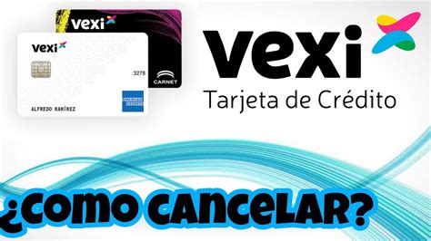 Como Cancelar La Tarjeta De Credito Vexi Y Mi Experiencia En 2 Años Youtube