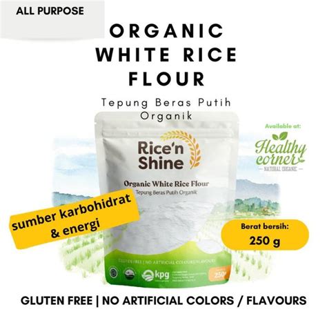 Organic White Rice Flour Tepung Beras Putih Organik G Lazada