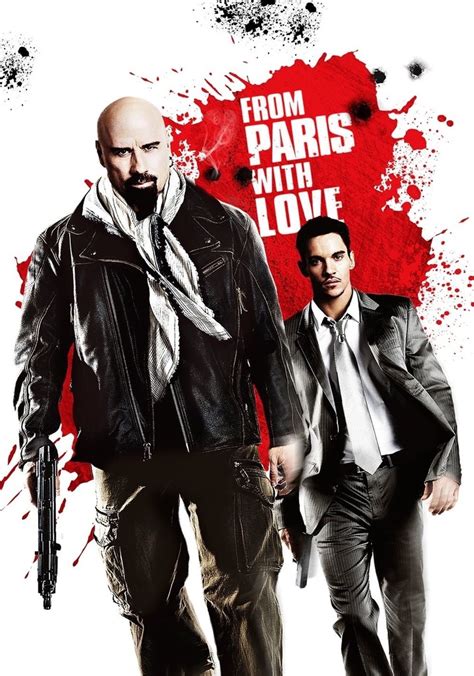 From Paris With Love Movie Watch Streaming Online