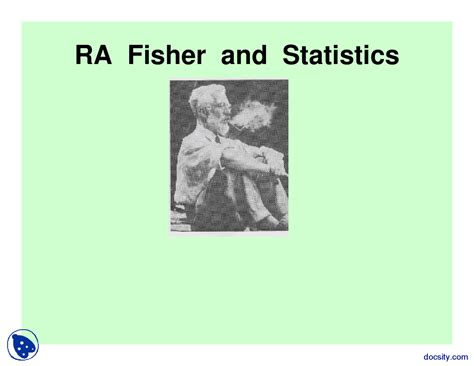 RA Fisher and Statistics - Health - Lecture Slides - Docsity