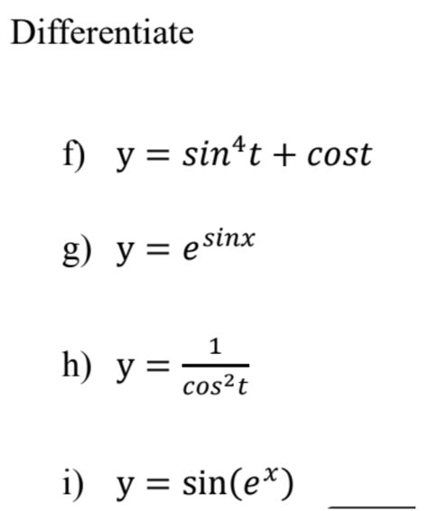 Solved Differentiate F Y Sint Cost G Y E Sinx H Y Chegg