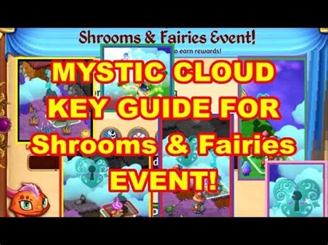 Mystic Cloud Key Guide For Shrooms Fairies Event Merge Dragons