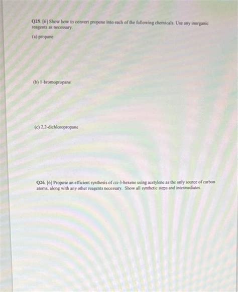 Solved Q25 6 Show How To Convert Propene Into Each Of The Chegg