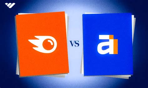 Semrush Vs Ahrefs Which Is The Best Seo Platform