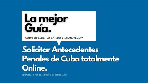 Cómo legalizar tus antecedentes penales cubanos no legalizados Guía