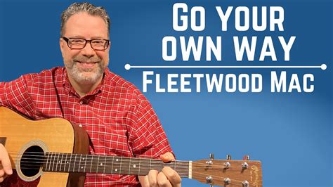 Easy Way To Play Go Your Own Way By Fleetwood Mac Guitar Lesson Youtube