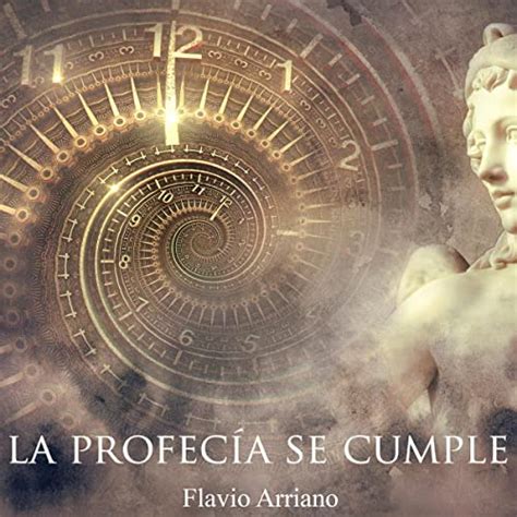 La Profec A Se Cumple By Flavio Arriano Audiobook Audible