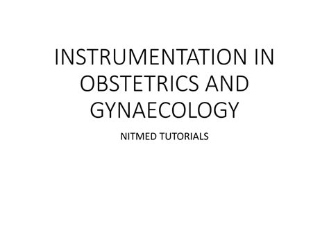 Ppt Instrumentation In Obstetrics And Gynaecology Powerpoint Presentation Id8793463