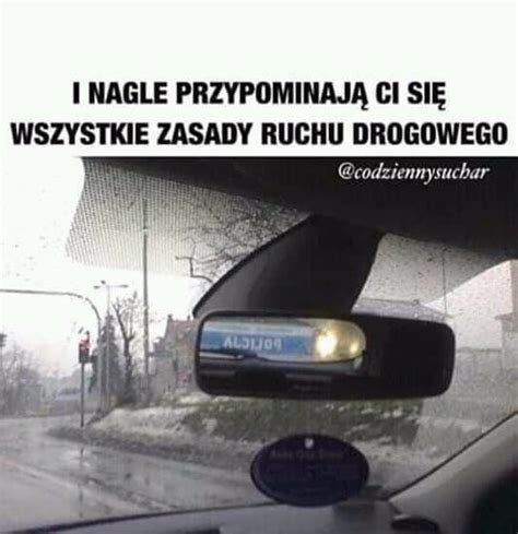 Naj Mieszniejsze Memy O Policjantach U Miejesz Si Do Ez Zobacz Jak